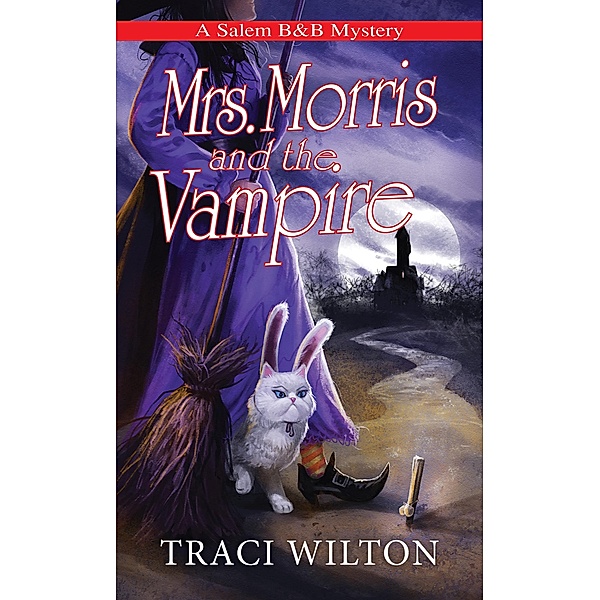 Mrs. Morris and the Vampire / A Salem B&B Mystery Bd.5, Traci Wilton