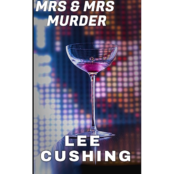 Mrs & Mrs Murder / Mrs & Mrs Murder, Lee Cushing