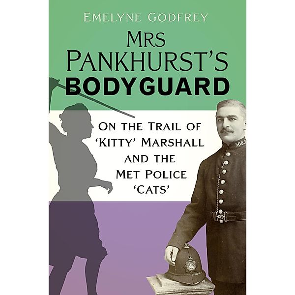 Mrs Pankhurst's Bodyguard, Emelyne Godfrey