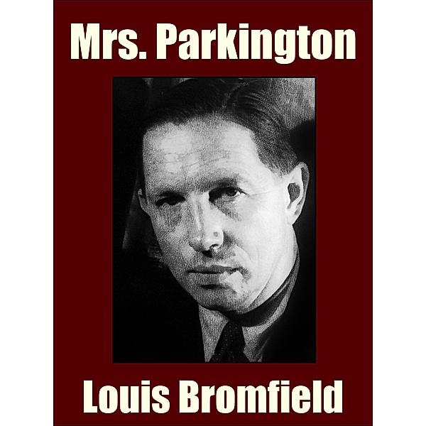 Mrs. Parkington, Louis Bromfield