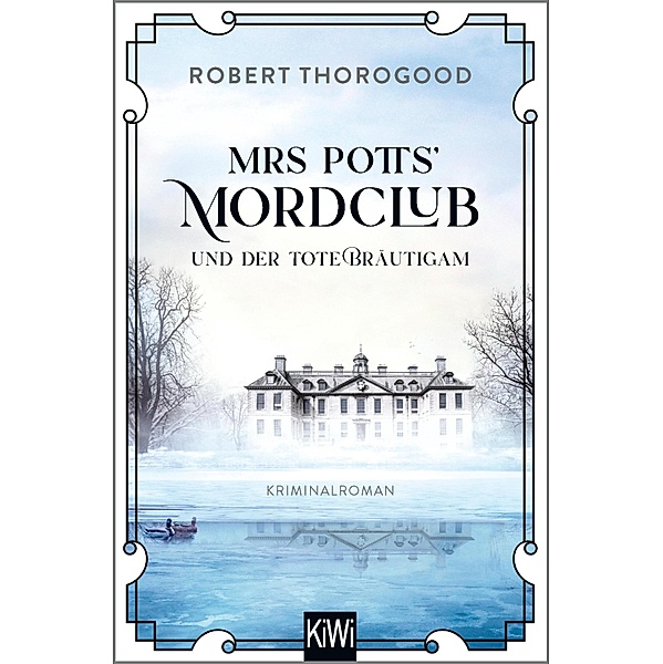 Mrs Potts' Mordclub und der tote Bräutigam, Robert Thorogood