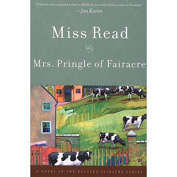 Mrs. Pringle of Fairacre / The Beloved Fairacre Series, Miss Read