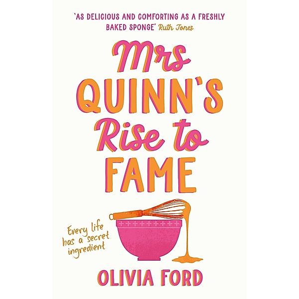 Mrs Quinn's Rise to Fame, Olivia Ford