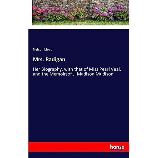 Mrs. Radigan, Nelson Lloyd