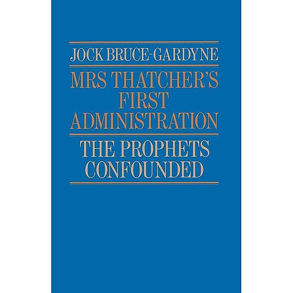 Mrs Thatcher's First Administration, Jock Bruce-Gardyne