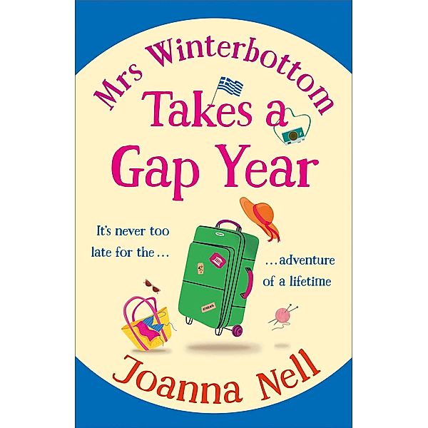 Mrs Winterbottom Takes a Gap Year, Joanna Nell