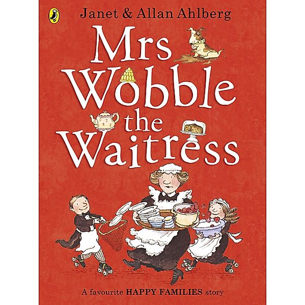 Mrs Wobble the Waitress / Happy Families, Allan Ahlberg