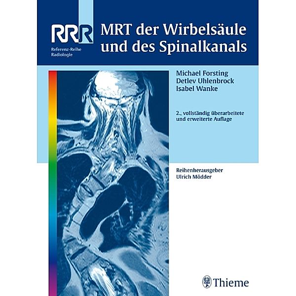 MRT der Wirbelsäule und des Spinalkanals, Michael Forsting, Detlev Uhlenbrock, Isabel Wanke