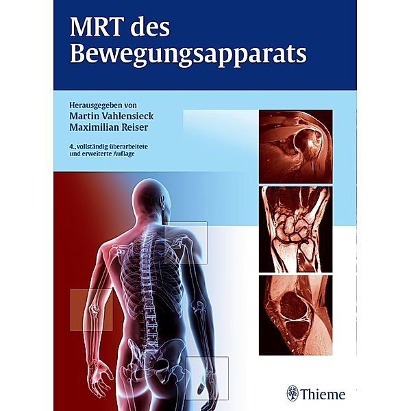 MRT des Bewegungsapparats, Martin Vahlensieck, Maximilian Reiser