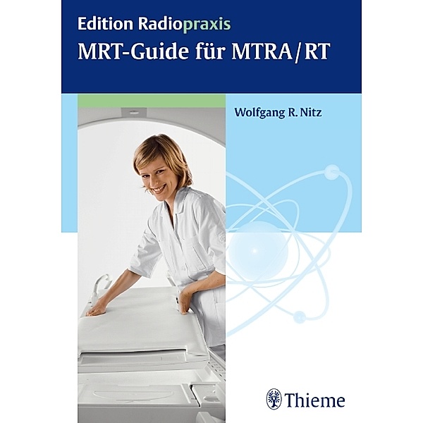 MRT-Guide für MTRA/RT, Wolfgang R. Nitz