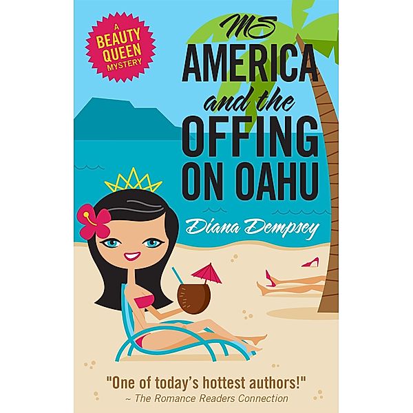 Ms America and the Offing on Oahu, Diana Dempsey