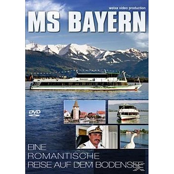 MS Bayern - Eine romantische Reise auf dem Bodensee