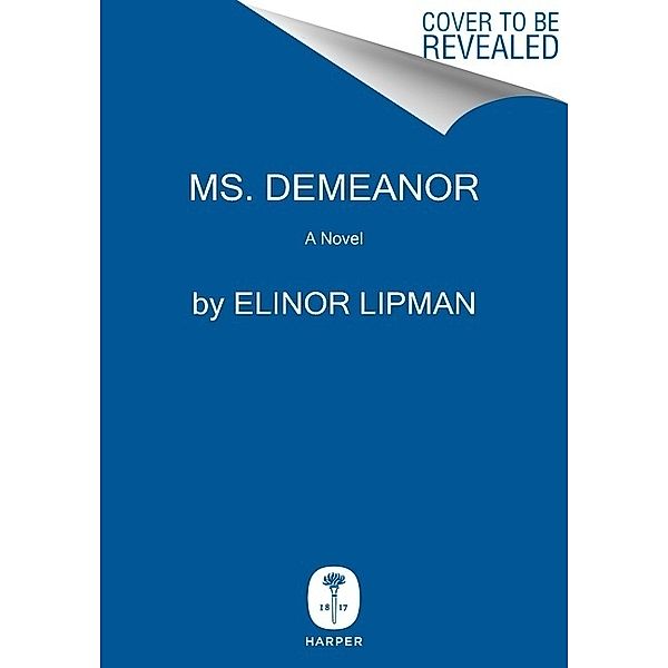 Ms. Demeanor, Elinor Lipman