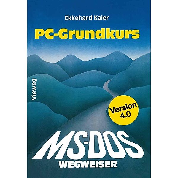 MS-DOS-Wegweiser Grundkurs, Ekkehard Kaier