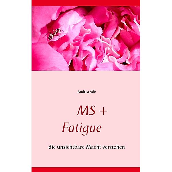 MS + Fatigue, Andrea Ade