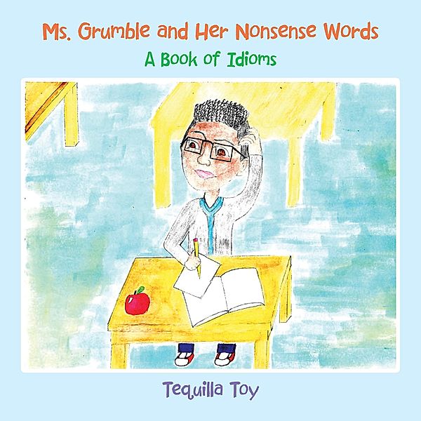 Ms. Grumble and Her Nonsense Words, Tequilla Toy
