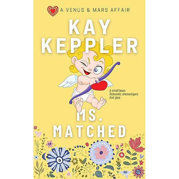 Ms. Matched (A Venus and Mars Affair) / A Venus and Mars Affair, Kay Keppler