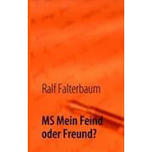 MS Mein Feind oder Freund?, Ralf Falterbaum