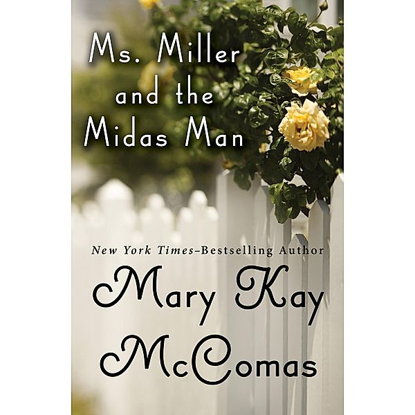 Ms. Miller and the Midas Man, Mary Kay McComas