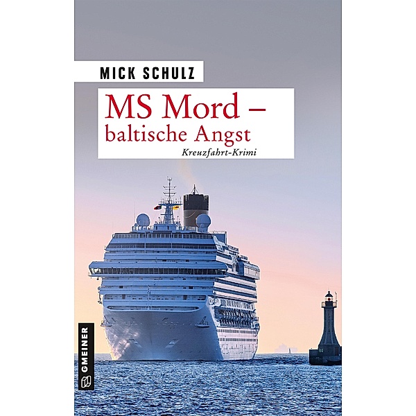 MS Mord - Baltische Angst / MS Mord Bd.3, Mick Schulz