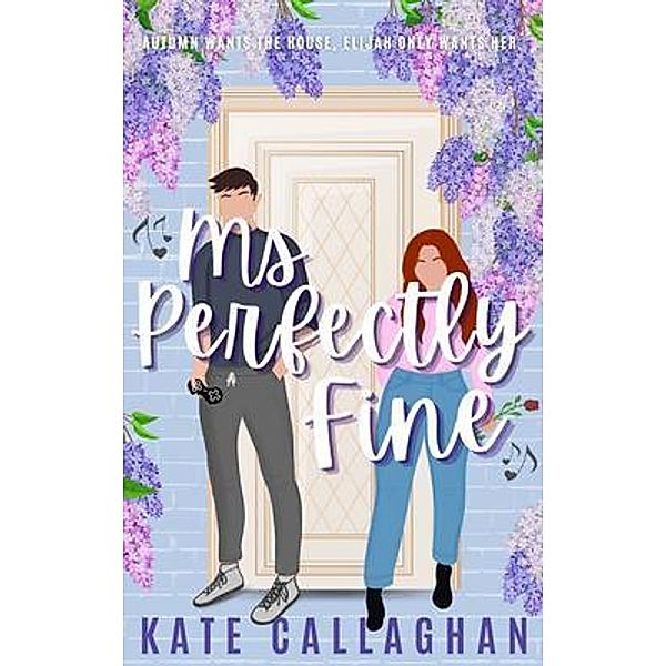 Ms Perfectly Fine, Kate Callaghan