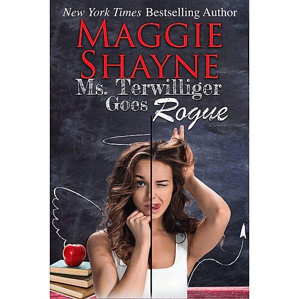 Ms. Terwilliger Goes Rogue, Maggie Shayne