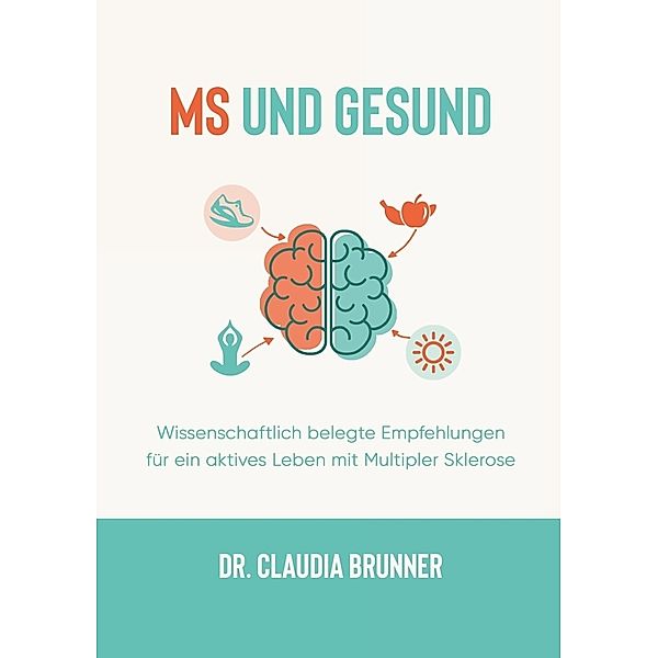 MS und Gesund, Claudia Brunner