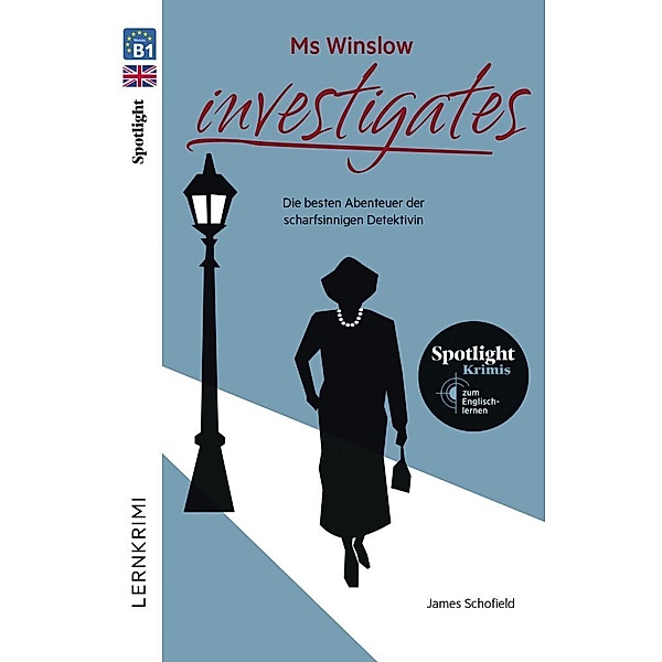 Ms Winslow investigates: Die besten Abenteuer der scharfsinnigen Detektivin, James Schofield