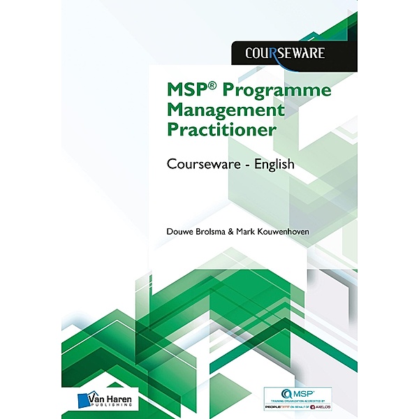 MSP® Programme Management Practitioner Courseware - English, Douwe Brolsma, Mark Kouwenhoven