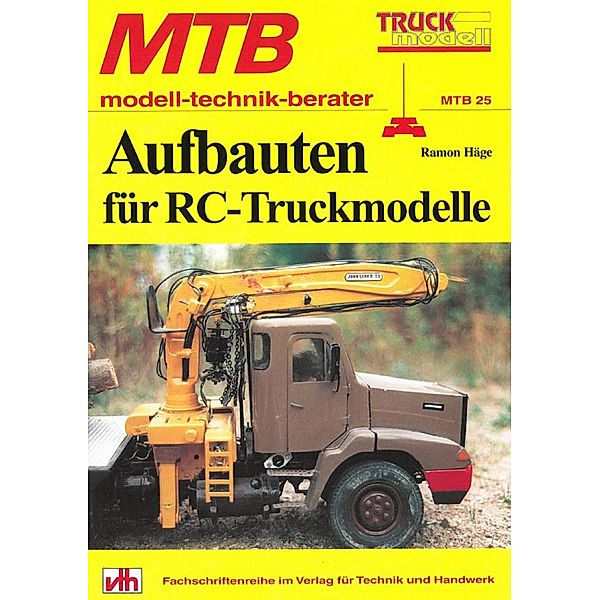MTB Aufbauten für RC-Truckmodelle, Ramon Häge