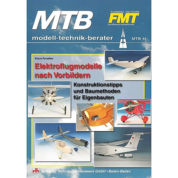 MTB Elektroflugmodelle nach Vorbildern, Klaus Paradies