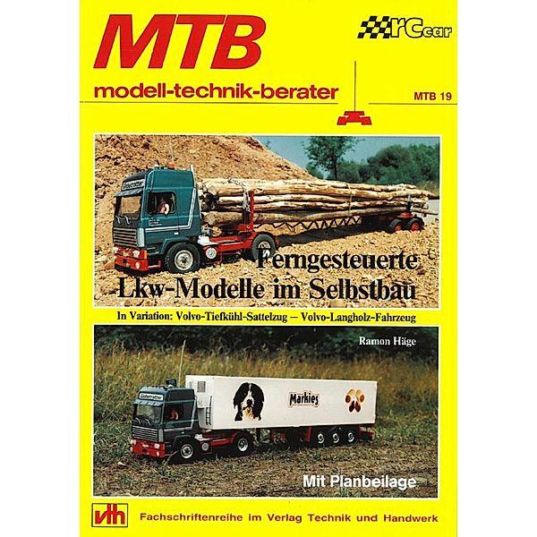 MTB Ferngesteuerte LKW-Modelle im Selbstbau, Ramon Häge