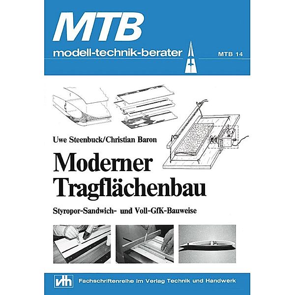 MTB Moderner Tragflächenbau, Uwe Steenbuck, Christian Baron