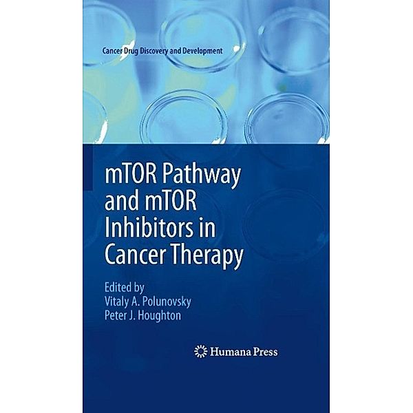 mTOR Pathway and mTOR Inhibitors in Cancer Therapy / Cancer Drug Discovery and Development