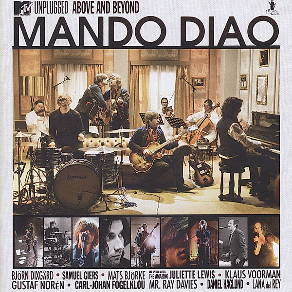 MTV Unplugged - Above And Beyond, Mando Diao