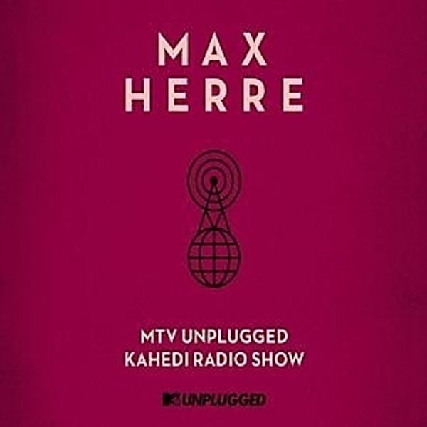 Mtv Unplugged Kahedi Radio Show (Nachfolgevers.), Max Herre