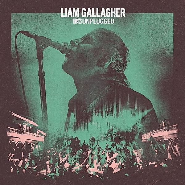 MTV Unplugged (Live At Hull City Hall) (Vinyl), Liam Gallagher