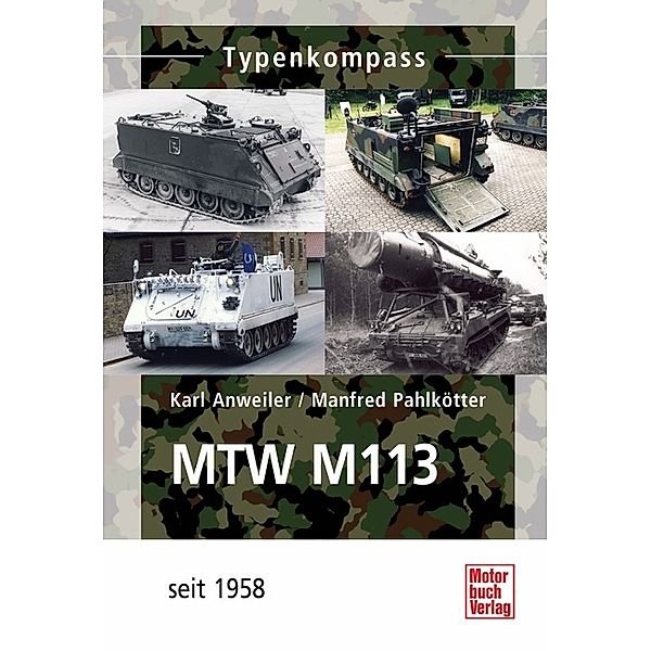 MTW  M-113, Karl Anweiler, Manfred Pahlkötter