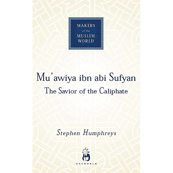 Mu'awiya ibn abi Sufyan, Stephen Humphreys