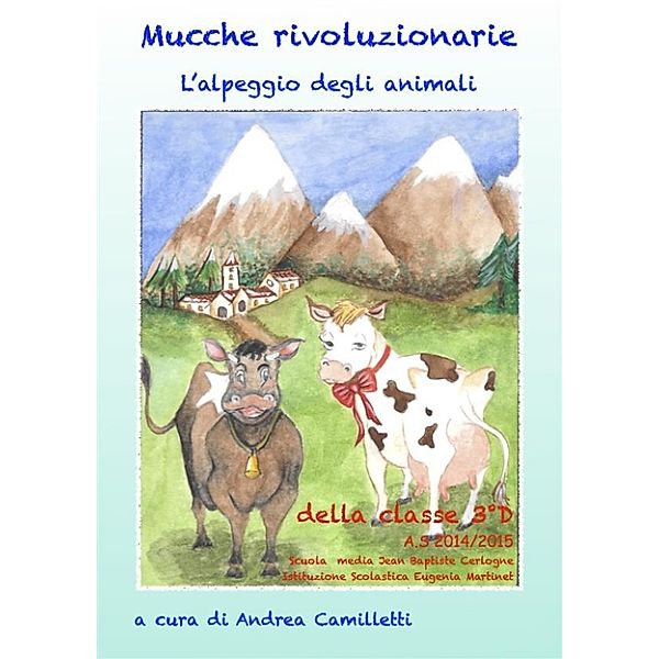 Mucche rivoluzionarie, Andrea Camilletti