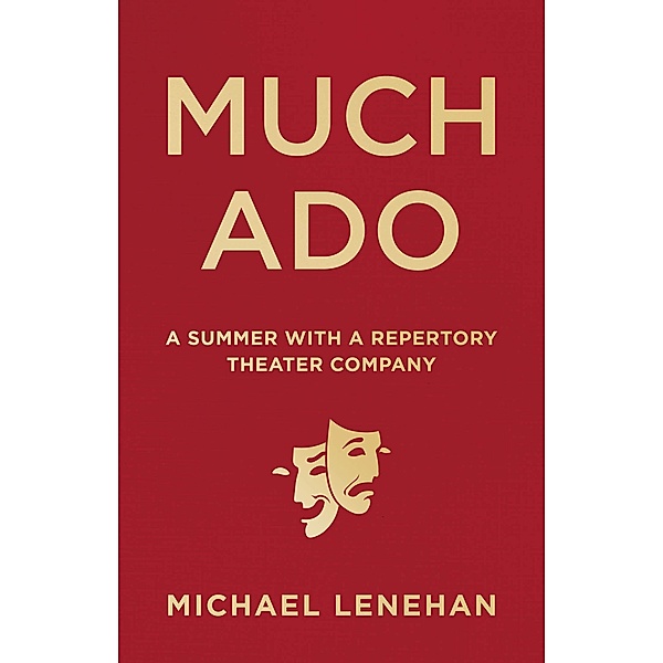 Much Ado, Michael Lenehan