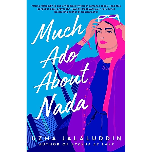 Much Ado About Nada, Uzma Jalaluddin
