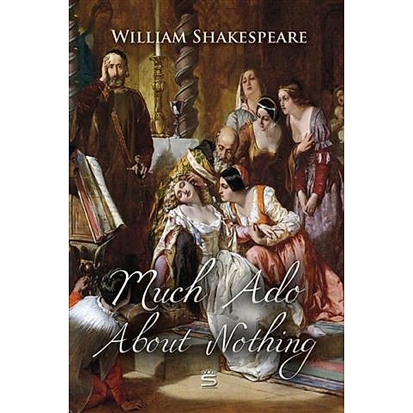 Much Ado About Nothing, William Shakespeare