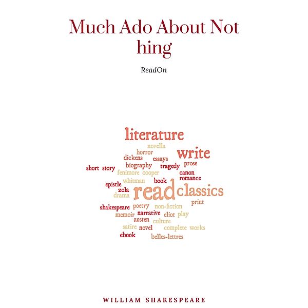 Much Ado About Nothing, William Shakespeare