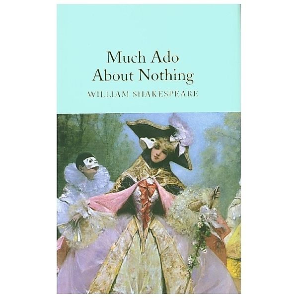 Much Ado About Nothing, William Shakespeare