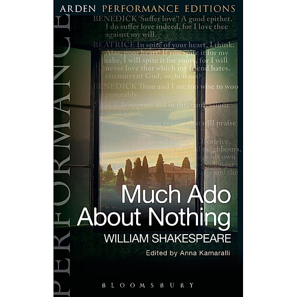 Much Ado About Nothing: Arden Performance Editions / Arden Performance Editions, William Shakespeare