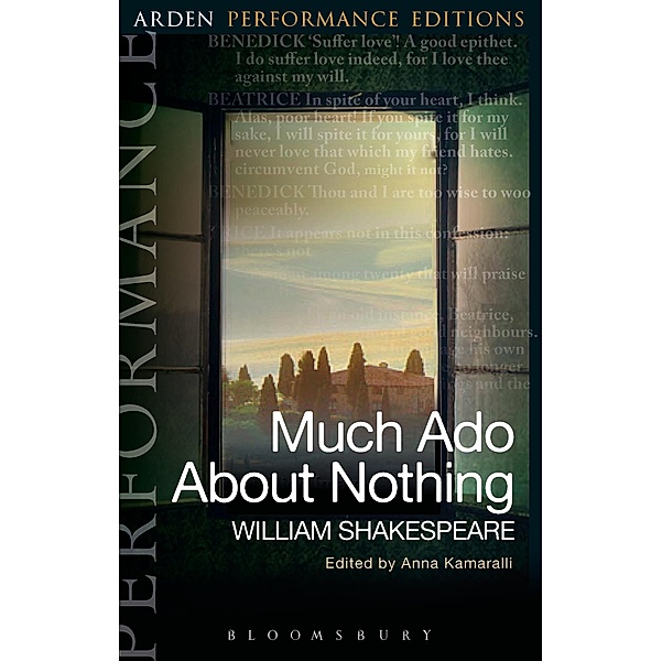 Much Ado About Nothing: Arden Performance Editions / Arden Performance Editions, William Shakespeare