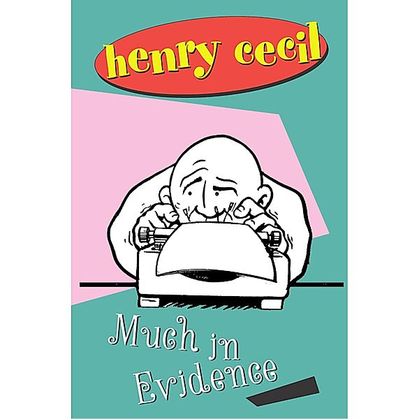 Much In Evidence / Mr. Tewkesbury Bd.2, Henry Cecil