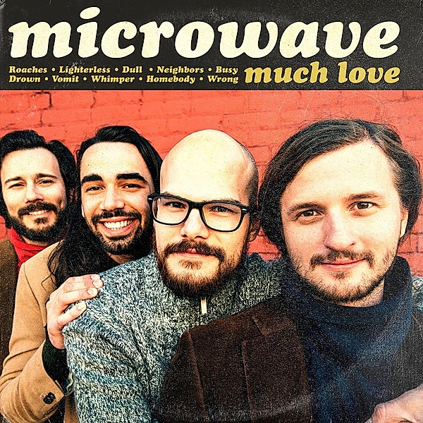 Much Love, Microwave