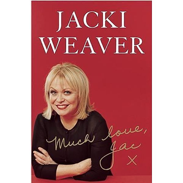 Much Love, Jac, Jacki Weaver